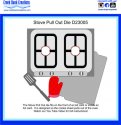 CBC Stove Pull Out Die