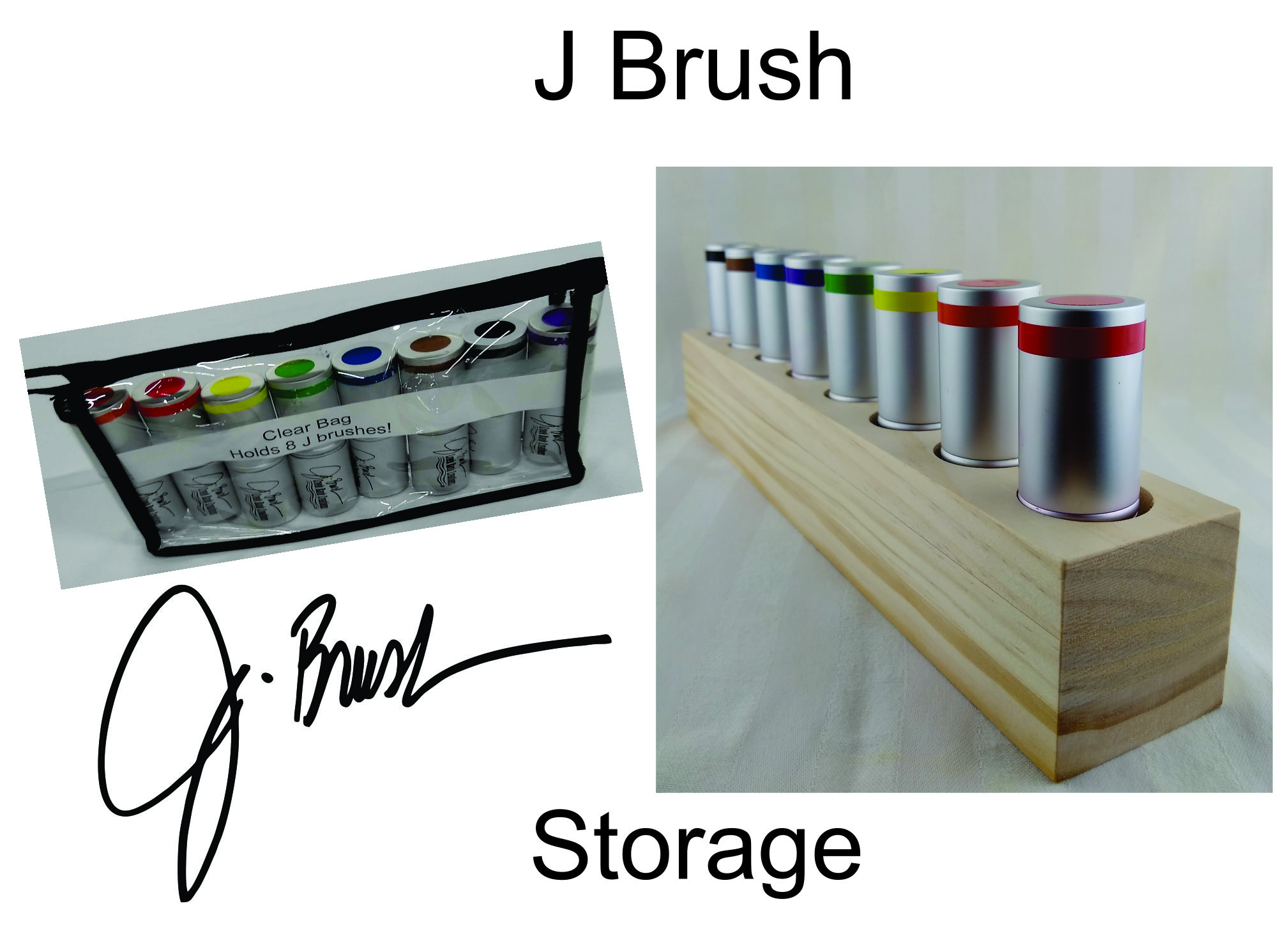 J Brush Storage